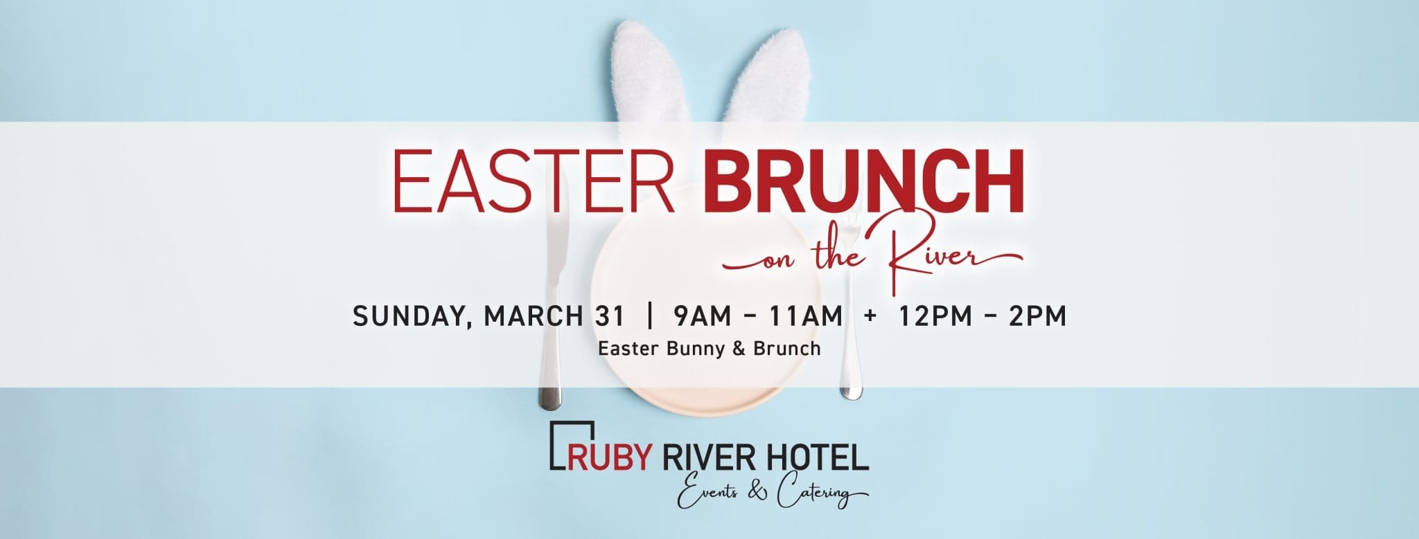 Easter Brunch on the River Event. March 31, 2024. Easter Brunch and Visit the Easter Bunny